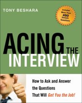 book Acing the interview: how to ask and answer the questions that will get you the job