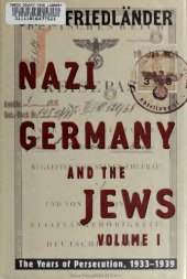 book Nazi Germany and the Jews: Volume 1: The Years of Persecution 1933-1939