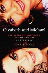 book Elizabeth and Michael: The Queen of Hollywood and the King of PopA Love Story