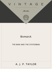 book Bismarck the man and the statesman