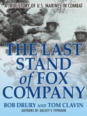 book The Last Stand of Fox Company: A True Story of U.S. Marines in Combat