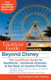 book Beyond Disney: the unofficial guide to SeaWorld, Universal Orlando, & the best of Central Florida