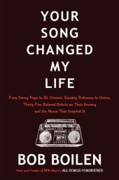 book Your song changed my life: from Jimmy Page to St. Vincent, Smokey Robinson to Hozier, thirty-five beloved artists on their journey and the music that inspired it