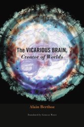 book The vicarious brain, creator of worlds