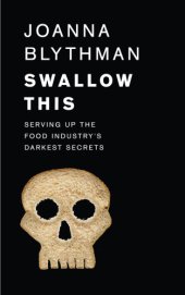 book Swallow this: what the food industry wants you to eat