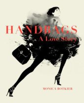 book Handbags: A Love Story: Legendary Designs from Azzedine Alaïa to Yves Saint Laurent