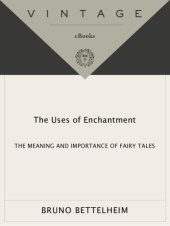 book The Uses of Enchantment