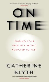 book On time: finding your pace in a world addicted to fast