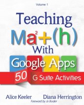 book Teaching Ma²+ (h) with Google apps: 50 G Suite activities. volume 1