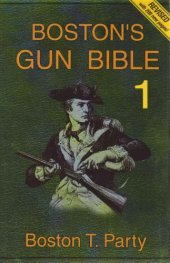 book Boston's Gun Bible Series 1: chapters 1-15 of 46