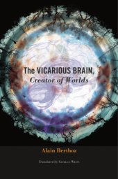 book The vicarious brain, creator of worlds