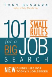 book 101 small rules for a big job search: new guidelines for today's job seeker