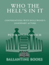 book Who the Hell's in It: Conversations with Hollywood's Legendary Actors