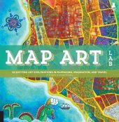 book Map art lab 52 exciting art explorations in mapmaking, imagination, and travel