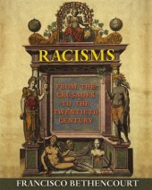 book Racisms: from the crusades to the twentieth century