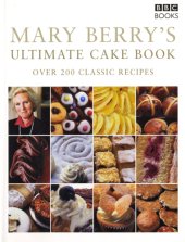 book Mary Berry's ultimate cake book: over 200 classic recipes