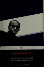 book Eichmann in Jerusalem: A Report on the Banality of Evil