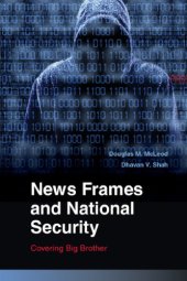 book News Frames And National Security: Covering Big Brother