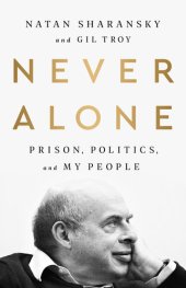 book Never Alone: Prison, Politics, and My People