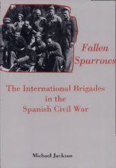 book Fallen Sparrows: The International Brigades in the Spanish Civil War