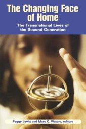 book The Changing Face of Home: The Transnational Lives of the Second Generation