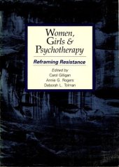 book Women, Girls & Psychotherapy: Reframing Resistance