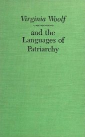 book Virginia Woolf and the languages of patriarchy.