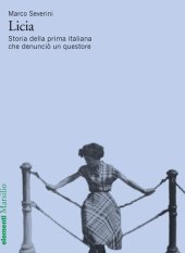 book Licia. Storia della prima italiana che denunciò un questore