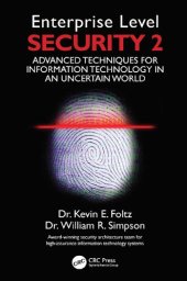 book Enterprise Level Security 2: Advanced Techniques for Information Technology in an Uncertain World