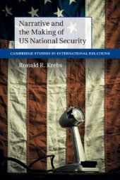 book Narrative And The Making Of US National Security