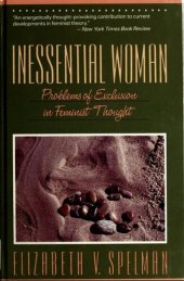 book Inessential woman : :Problems of exclusion in feminist thought