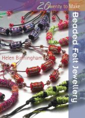 book 20 to Make: Beaded Felt Jewellery