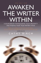 book Awaken the writer within: a sourcebook for releasing your creativity and finding your true writer's voice