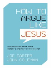 book How to Argue like Jesus