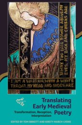 book Translating early medieval poetry: transformation, reception, interpretation