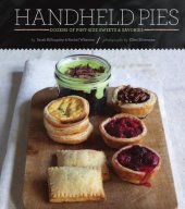 book Handheld Pies: Dozens of Pint-Size Sweets and Savories