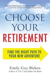 book Choose your retirement find the right path to your new adventure