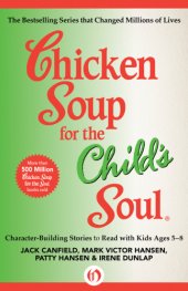 book Chicken soup for the child's soul: character-building stories to read with kids ages 5-8