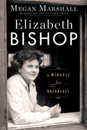 book Elizabeth Bishop: a miracle for breakfast