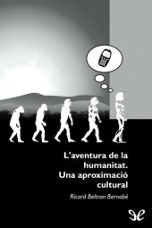 book L’aventura de la humanitat. Una aproximació cultural