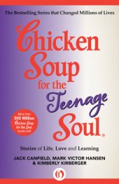 book Chicken Soup for the Teenage Soul Stories of Life, Love and Learning