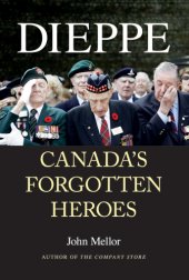 book Dieppe: Canada's forgotten heroes