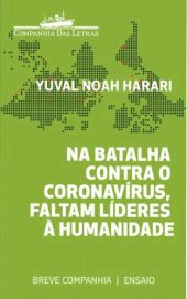 book Na batalha contra o coronavírus, faltam líderes à humanidade [ensaio]