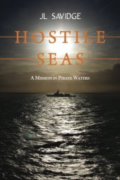 book Hostile seas: a mission in pirate waters