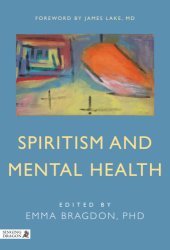 book Spiritism and mental health: practices from spiritist centers and spiritist psychiatric hospitals in Brazil