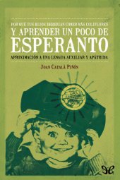 book Por qué tus hijos deberían comer más coliflores y aprender un poco de esperanto