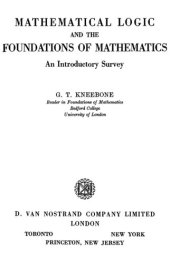 book Mathematical Logic and The Foundations of Mathematics