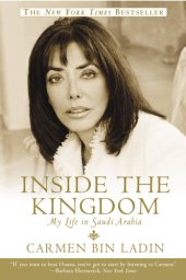 book Inside the kingdom: my life in Saudi Arabia