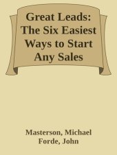 book Great Leads: The Six Easiest Ways to Start Any Sales Message