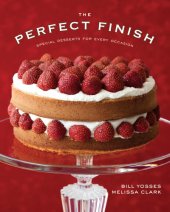 book The Perfect Finish: Special Desserts For Every Occasion